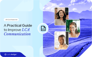 Read more about the article A Practical Guide to Improve LCA Communications – Carboledger