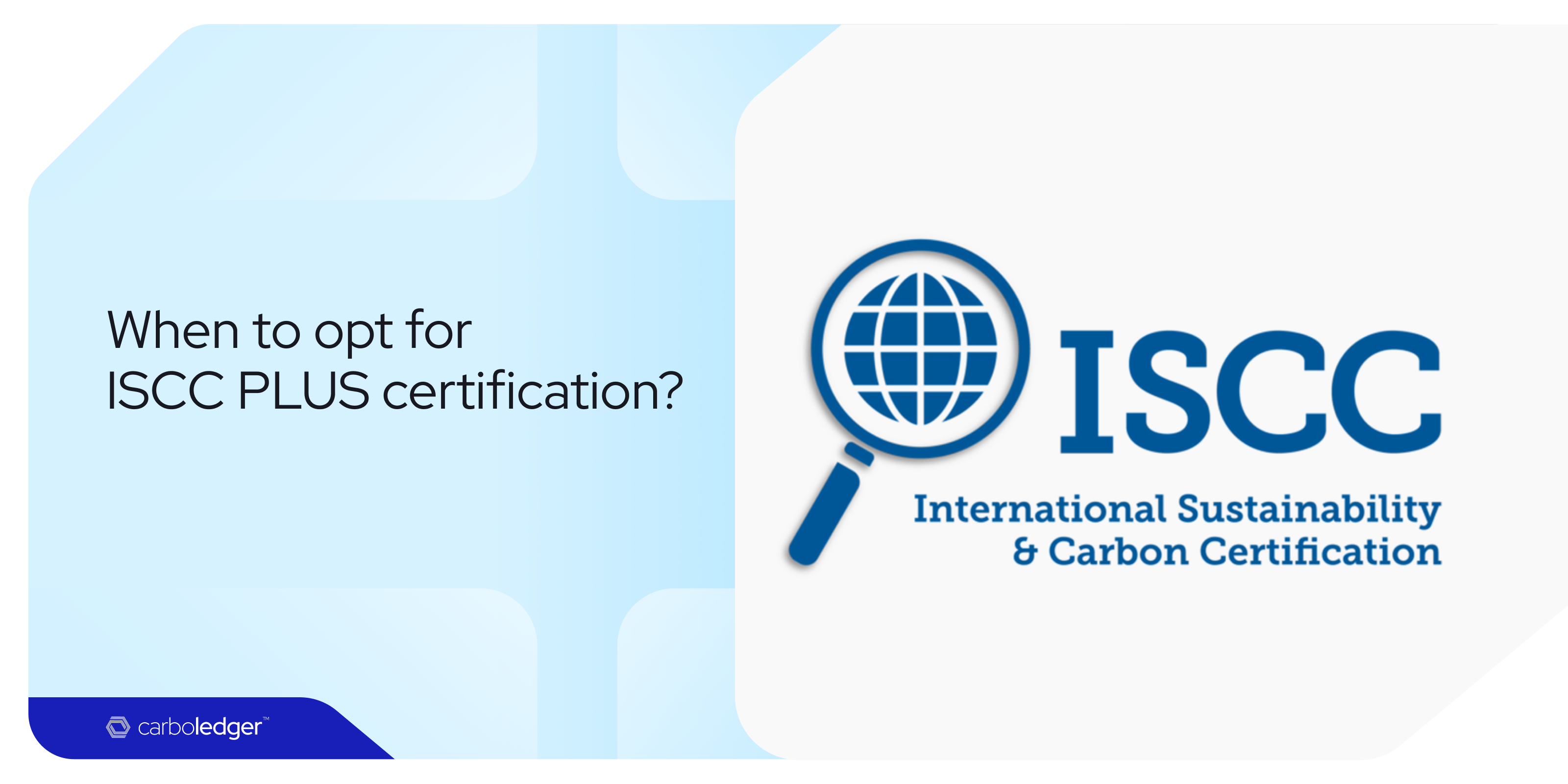 When to opt for ISCC plus certification? ISCC PLUS certification, mass balance automation, mass balance bookkeeping