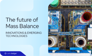 Read more about the article The future of mass balance: Innovation and emerging technologies