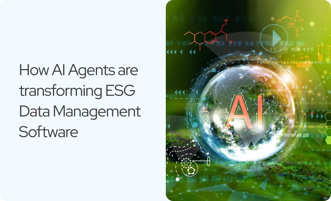 You are currently viewing How AI Agents Are Transforming ESG Data Management Software For Real-Time Reporting