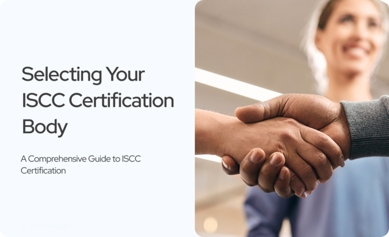 Read more about the article Selecting Your ISCC Certification Body: A Comprehensive Guide to ISCC Certification