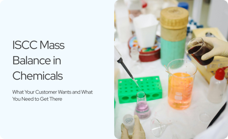 Read more about the article ISCC Mass Balance in Chemicals: What Your Customer Wants and What You Need to Get There