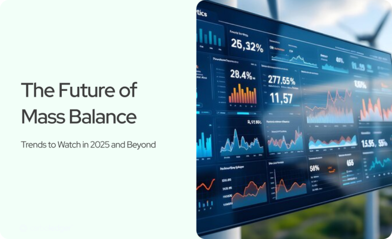 Read more about the article The Future of Mass Balance: Trends to Watch in 2025 and Beyond