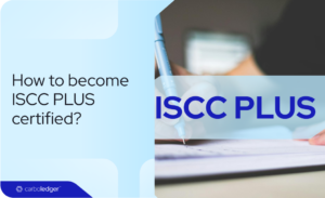 Read more about the article How to become ISCC PLUS Certified