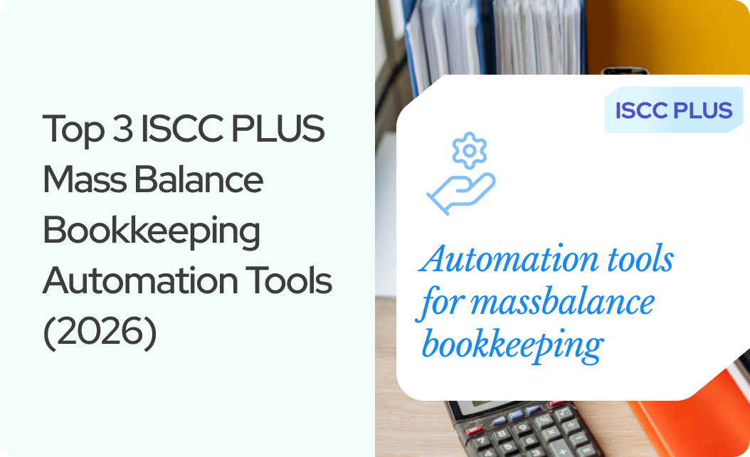 You are currently viewing Top 3 ISCC PLUS Mass Balance Bookkeeping Automation Tools (2026)