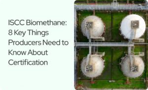 Read more about the article ISCC Biomethane: What You Need to Know