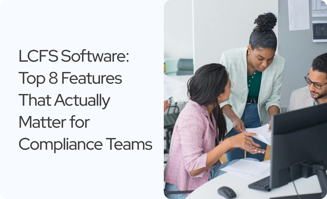 You are currently viewing LCFS Software: Top Features to Look For in 2026