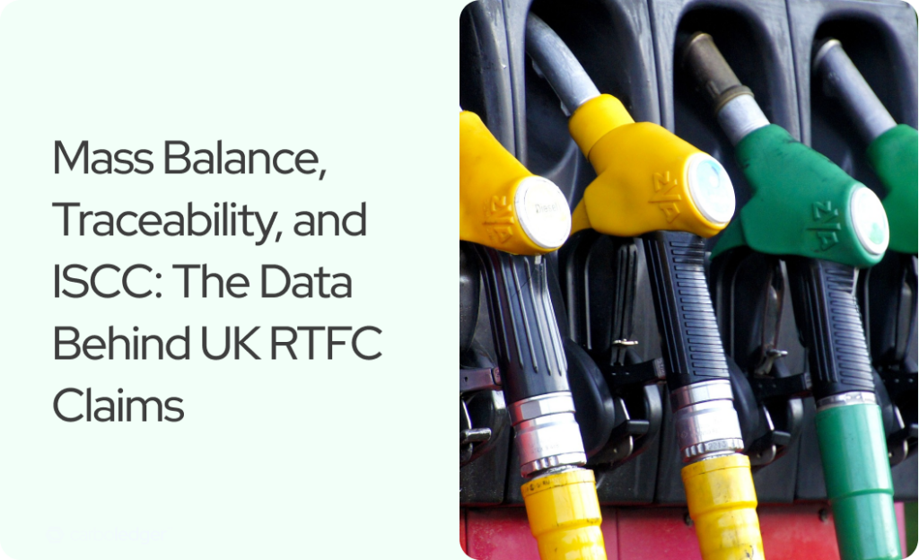 Mass Balance, Traceability and ISCC The Data Behind UK RTFC Claims
