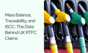 Read more about the article Mass Balance, Traceability, and ISCC: The Data Behind UK RTFC Claims