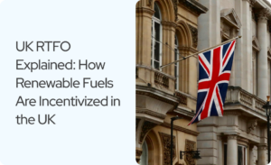 Read more about the article UK RTFO Explained: How Renewable Fuels Are Incentivized in the UK