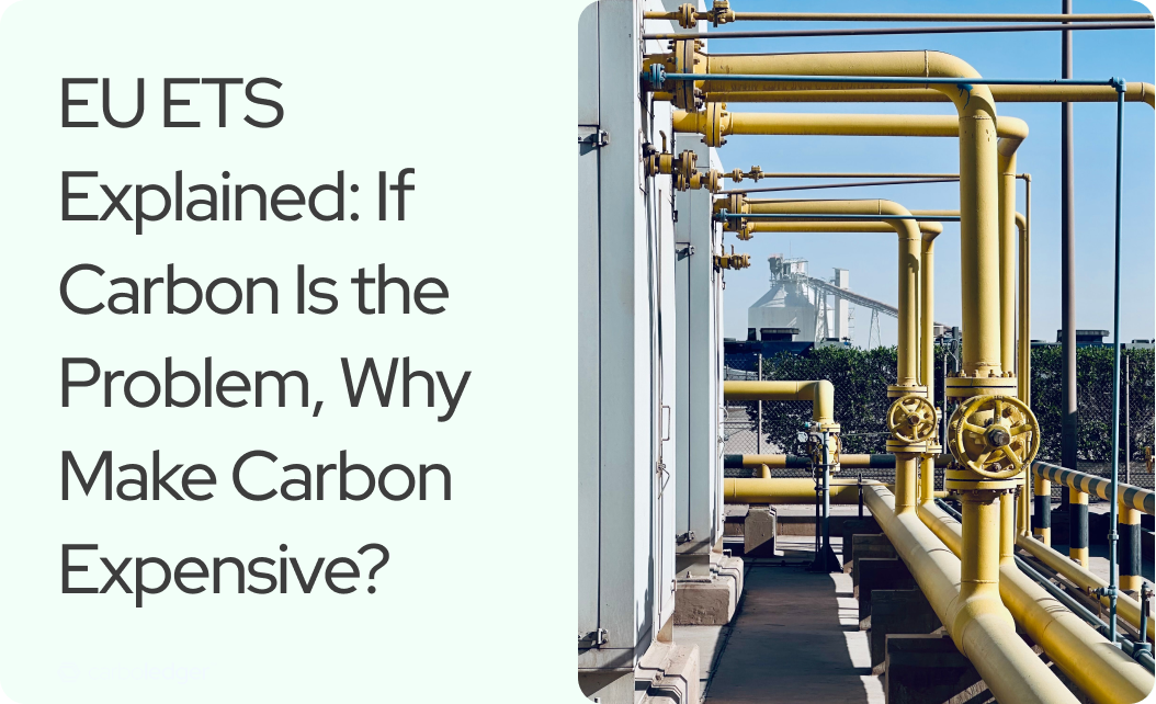 You are currently viewing EU ETS Explained: If Carbon Is the Problem, Why Make Carbon Expensive?