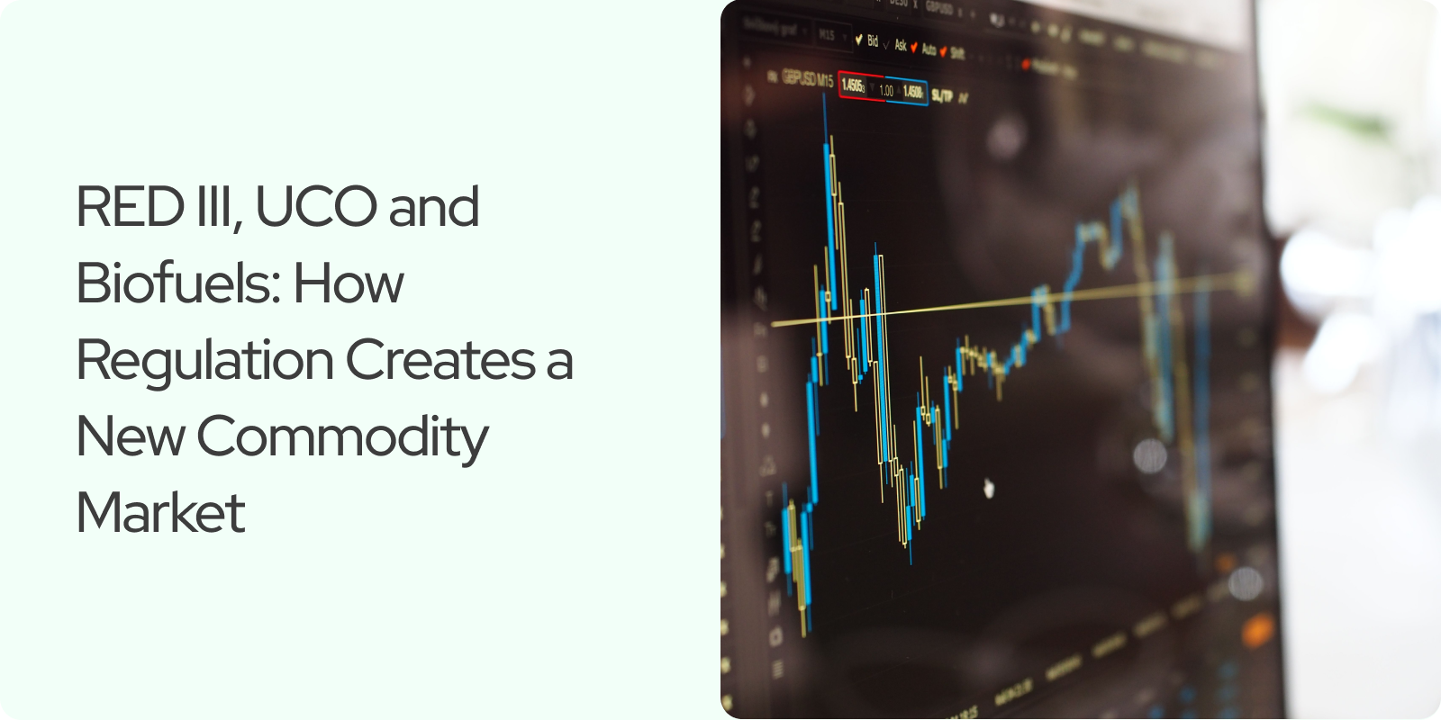 You are currently viewing RED III, UCO and Biofuels: How Regulation Creates a New Commodity Market