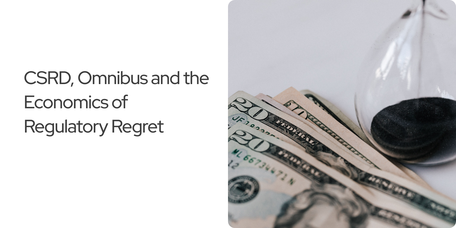 You are currently viewing CSRD, Omnibus and the Economics of Regulatory Regret